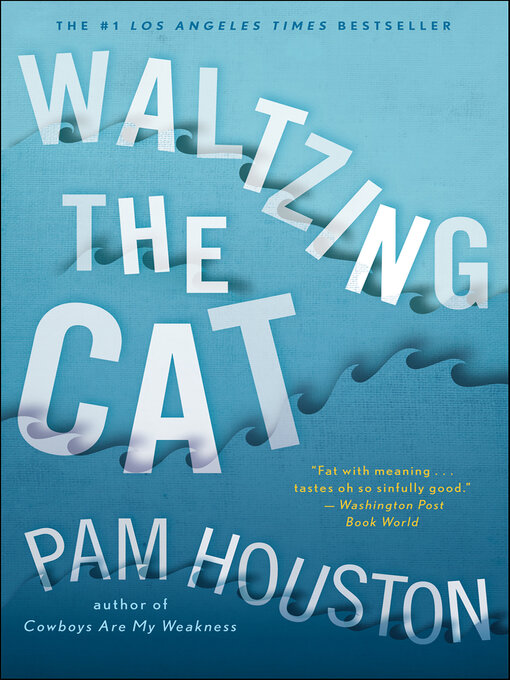 Title details for Waltzing the Cat by Pam Houston - Available